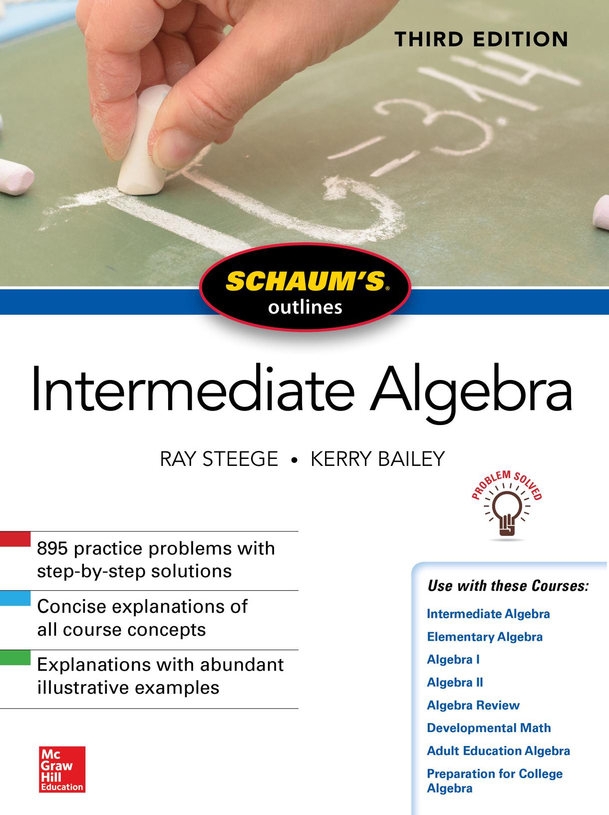 Schaum's Outline of Intermediate Algebra, Third Edition by Ray Steege and Kerry Bailey