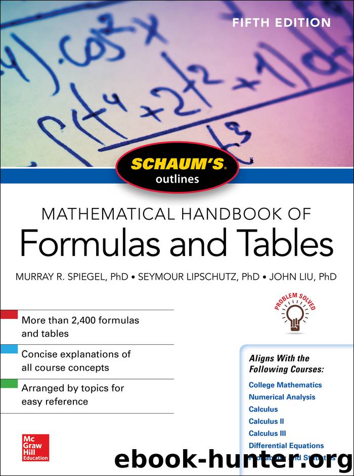 Schaum's Outline of Mathematical Handbook of Formulas and Tables by Murray R Spiegel