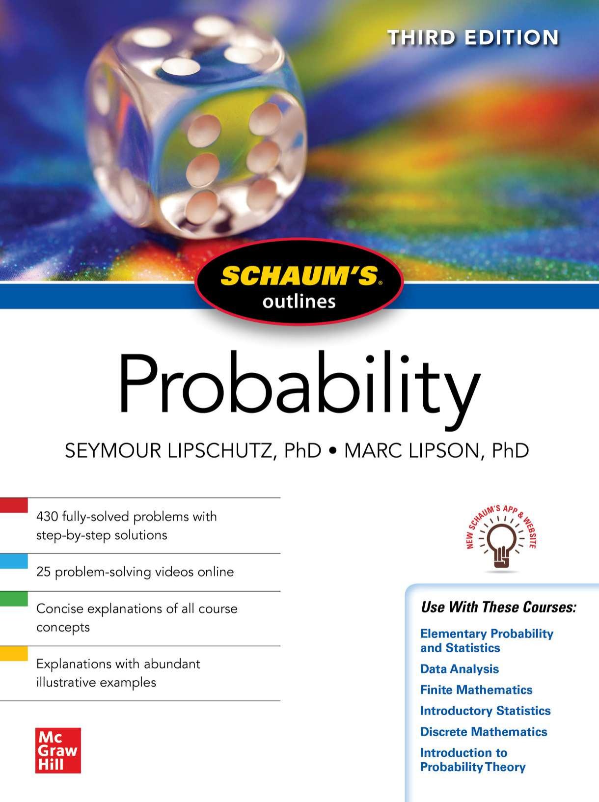 Schaum's Outline of Probability, Third Edition by Seymour Lipschutz; Marc Lipson