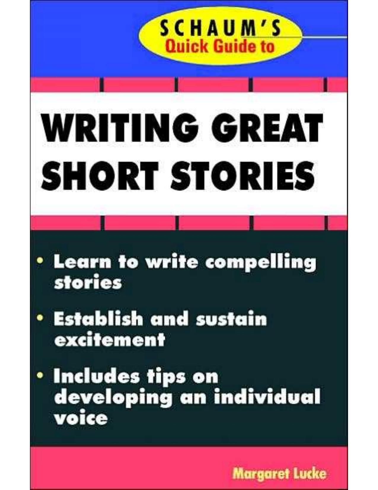 Schaum's Quick Guide to Writing Great Short Stories by Margaret Lucke