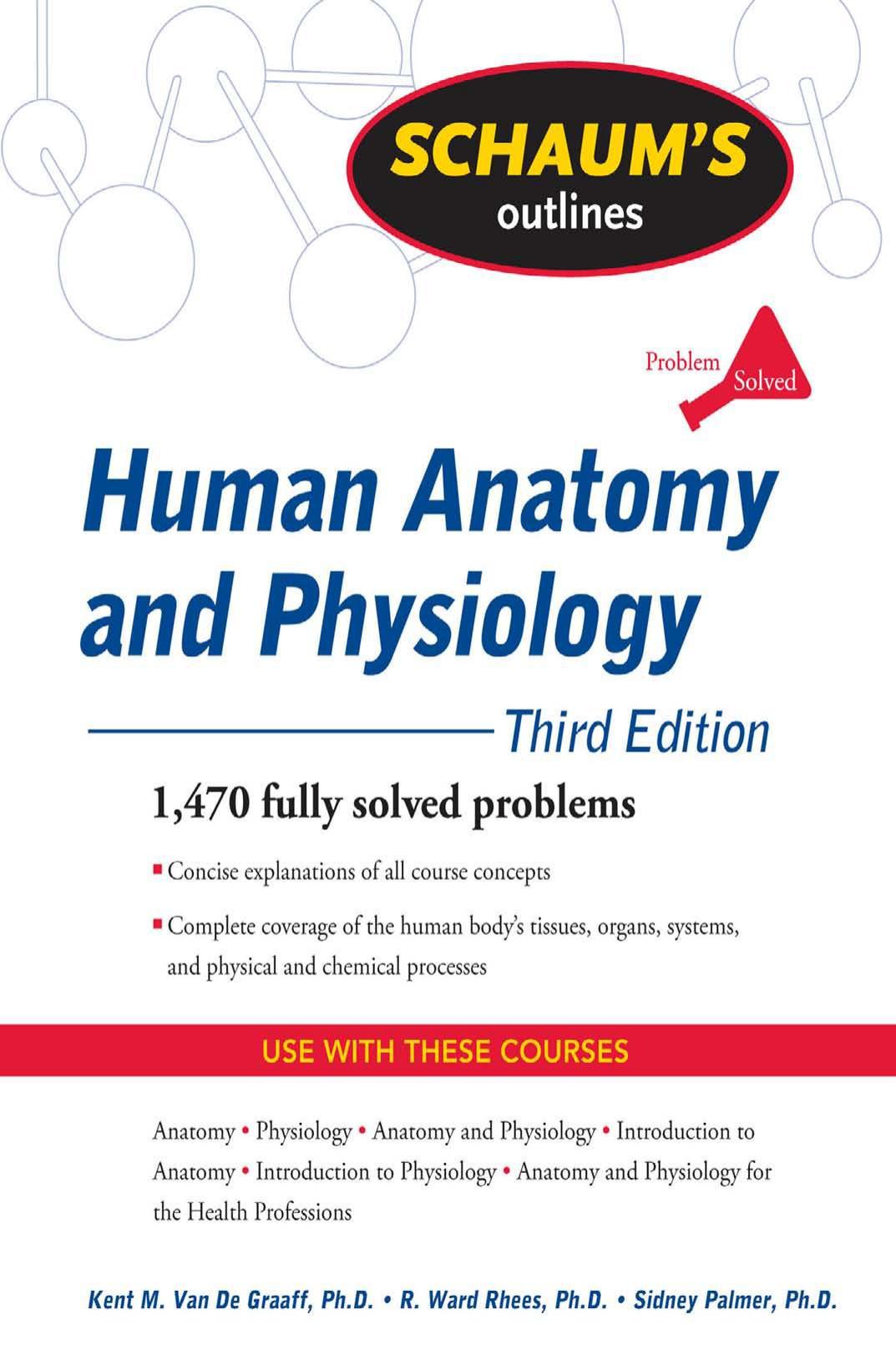 Schaum's outlines human anatomy and physiology by Rhees R. Ward; Van De Graaff Kent Marshall; Palmer Sidney L