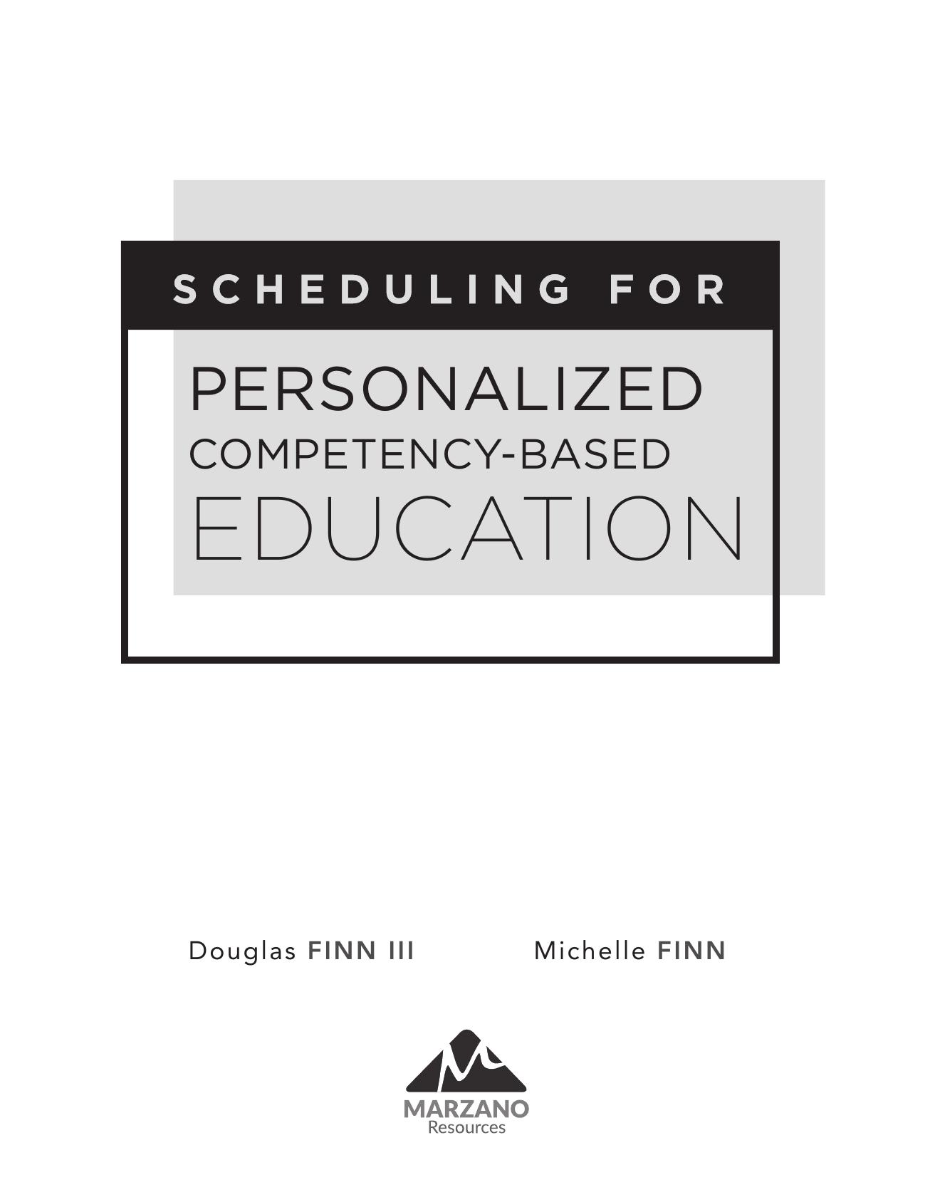Scheduling for Personalized Competency-Based Education : (a Guide to Class Scheduling Based on Personalized Learning and Promoting Student Proficiency) by Michelle Finn; Douglas Finn III