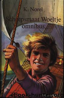 Scheepsmaat Woeltje omnibus by Klaas Norel