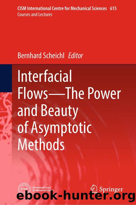 Scheichl B. Interfacial Flows-The Power and Beauty of Asymptotic Methods 2025 by Unknown