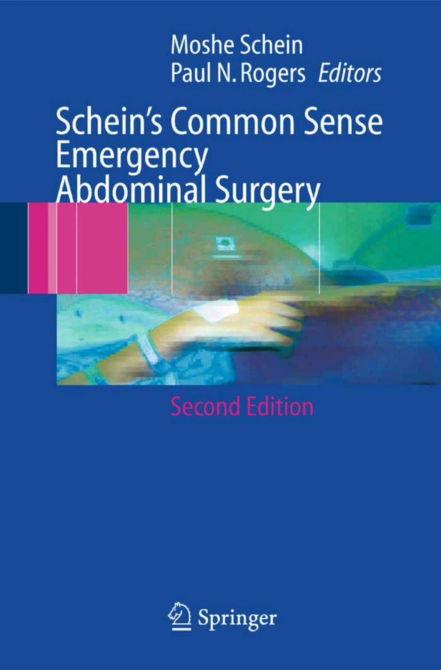 Schein's Common Sense Emergency Abdominal Surgery, Second Edition by Moshe Schein Paul N. Rogers