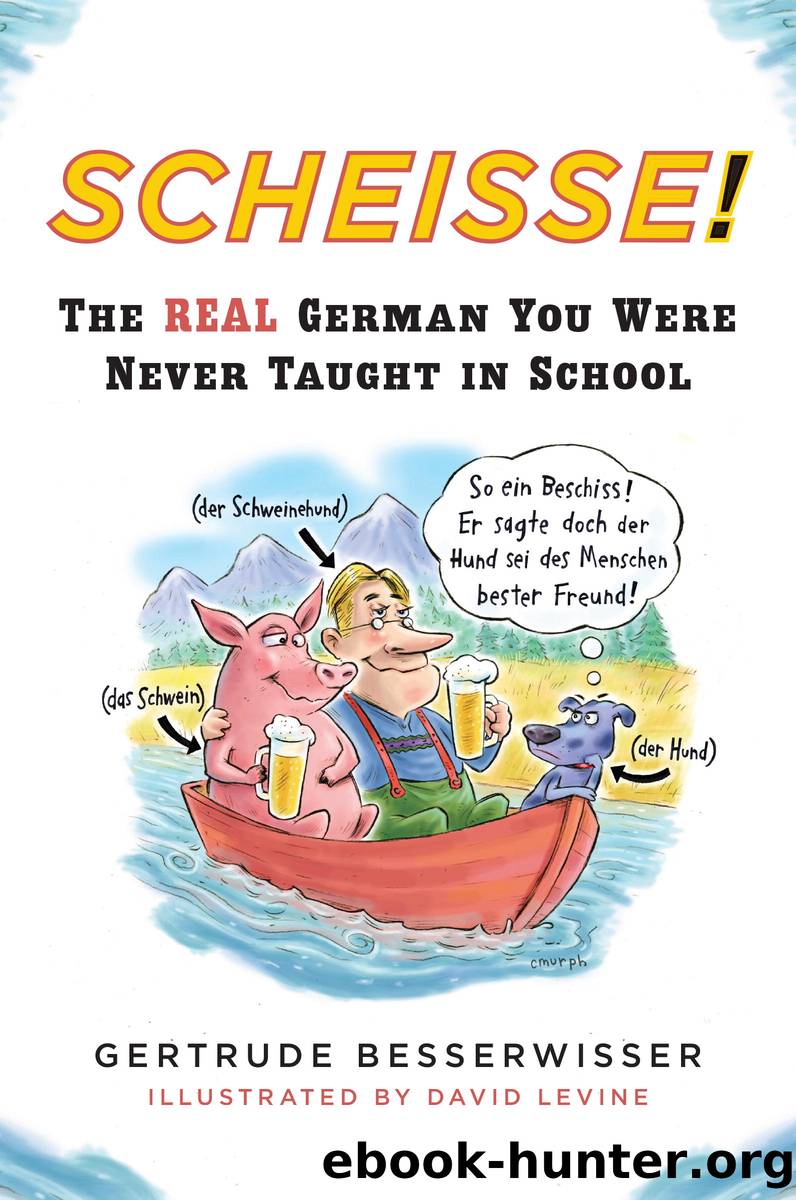 Scheisse! by Gertrude Besserwisser