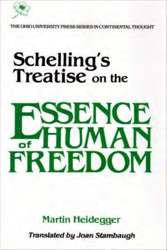 Schellings Treatise: On The Essence of Human Freedom by Schellings Treatise On Essence Human Freedom Series In Continental Thought