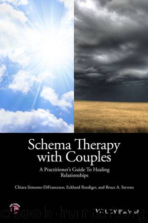 Schema Therapy with Couples: A Practitioner's Guide to Healing Relationships by Chiara Simeone-DiFrancesco & Eckhard Roediger & Bruce A. Stevens