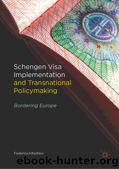 Schengen Visa Implementation and Transnational Policymaking by Federica Infantino