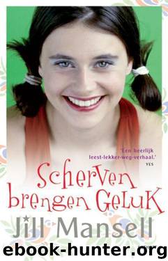 Scherven brengen geluk by Jill Mansell