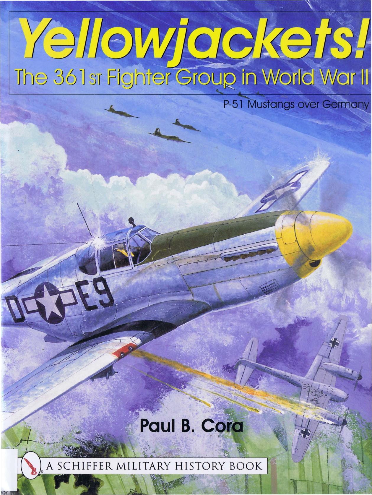 Schiffer Military History Book Yellowjackets The 361st Fighter Group in World War II by Unknown