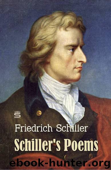 Schiller's Poems (World Classics) Volume 3 by Friedrich Schiller