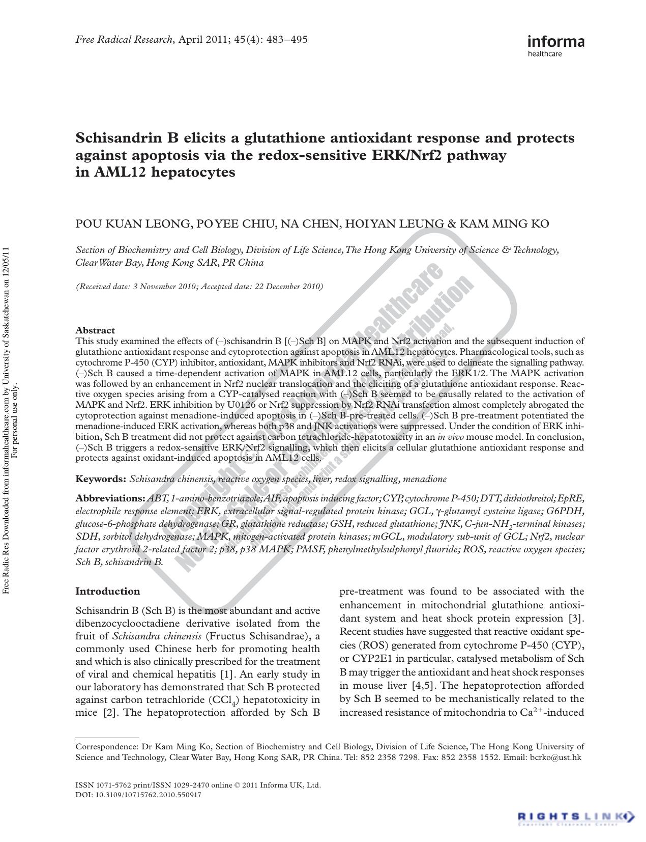 Schisandrin B elicits a glutathione antioxidant response and protects against apoptosis via the redox-sensitive ERKNrf2 pathway in AML12 hepatocytes by Pou Kuan Leong Po Yee Chiu Na Chen Hoiyan Leung & Kam Ming Ko bcrko@ust.hk
