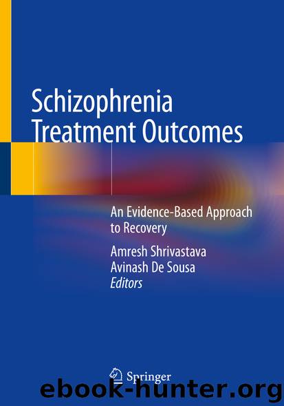 Schizophrenia Treatment Outcomes by Amresh Shrivastava & Avinash De Sousa