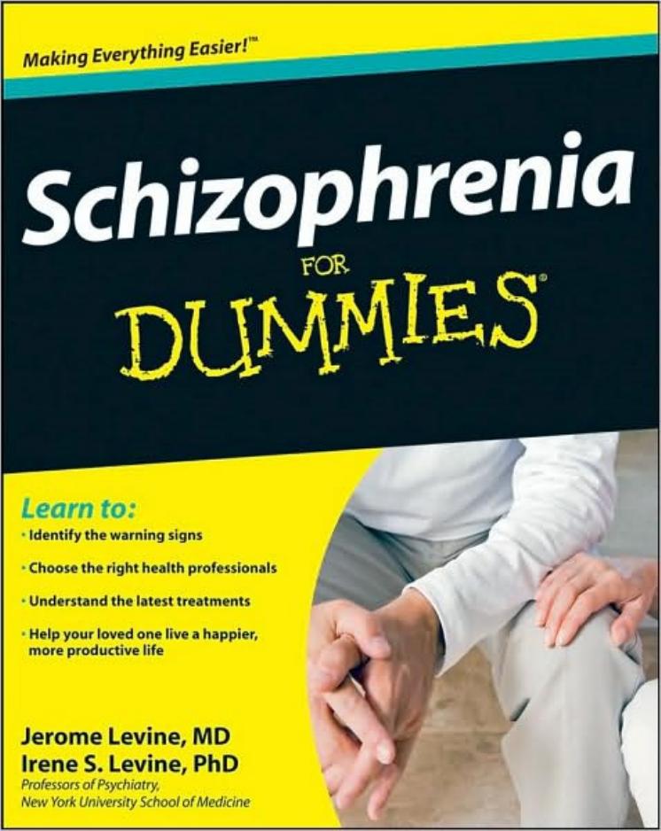 Schizophrenia for dummies by by Jerome Levine & Irene S. Levine