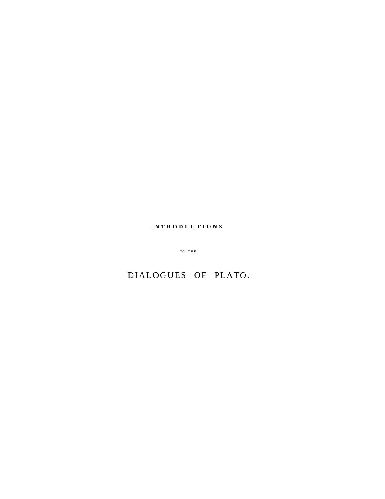 Schleiermacher's Introductions To The Dialogues Of Plato (1836) by Friedrich Schleiermacher