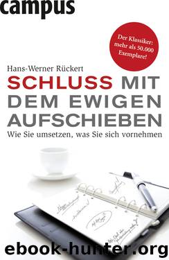 Schluss mit dem ewigen Aufschieben by Hans-Werner Rückert