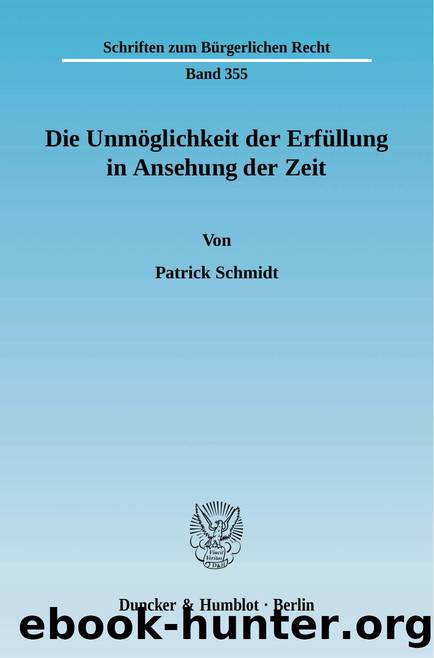 Schmidt by Schriften zum Bürgerlichen Recht (9783428523351)