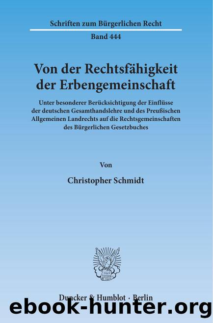Schmidt by Schriften zum Bürgerlichen Recht (9783428546411)