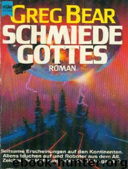 Schmiede Gottes by Greg Bear