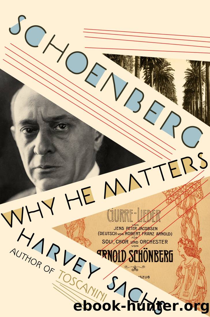 Schoenberg by Harvey Sachs