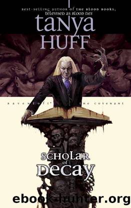 Scholar of Decay: The Ravenloft Covenant (Ravenloft The Covenant Book 14) by Tanya Huff