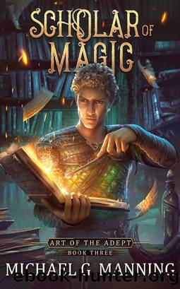 Scholar of Magic by Michael G. Manning