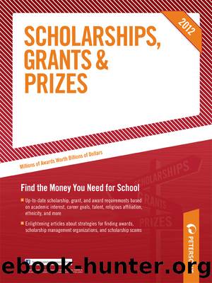 Scholarships, Grants & Prizes 2012 by Peterson's