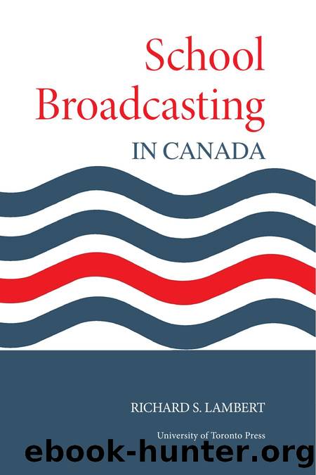 School Broadcasting in Canada by Richard Lambert