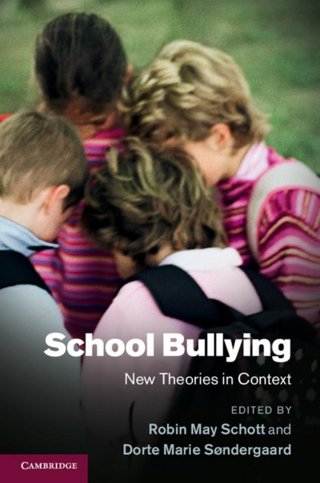 School Bullying: New Theories in Context by Robin May Schott