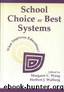 School Choice or Best Systems: What Improves Education? by Margaret C. Wang & Herbert J. Walberg
