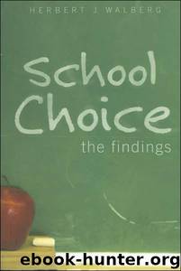 School Choice: The Findings by Walberg Herbert J