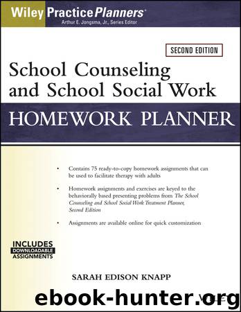 School Counseling and Social Work Homework Planner (W Download) by Knapp Sarah Edison; Jongsma Arthur E. Jr.;