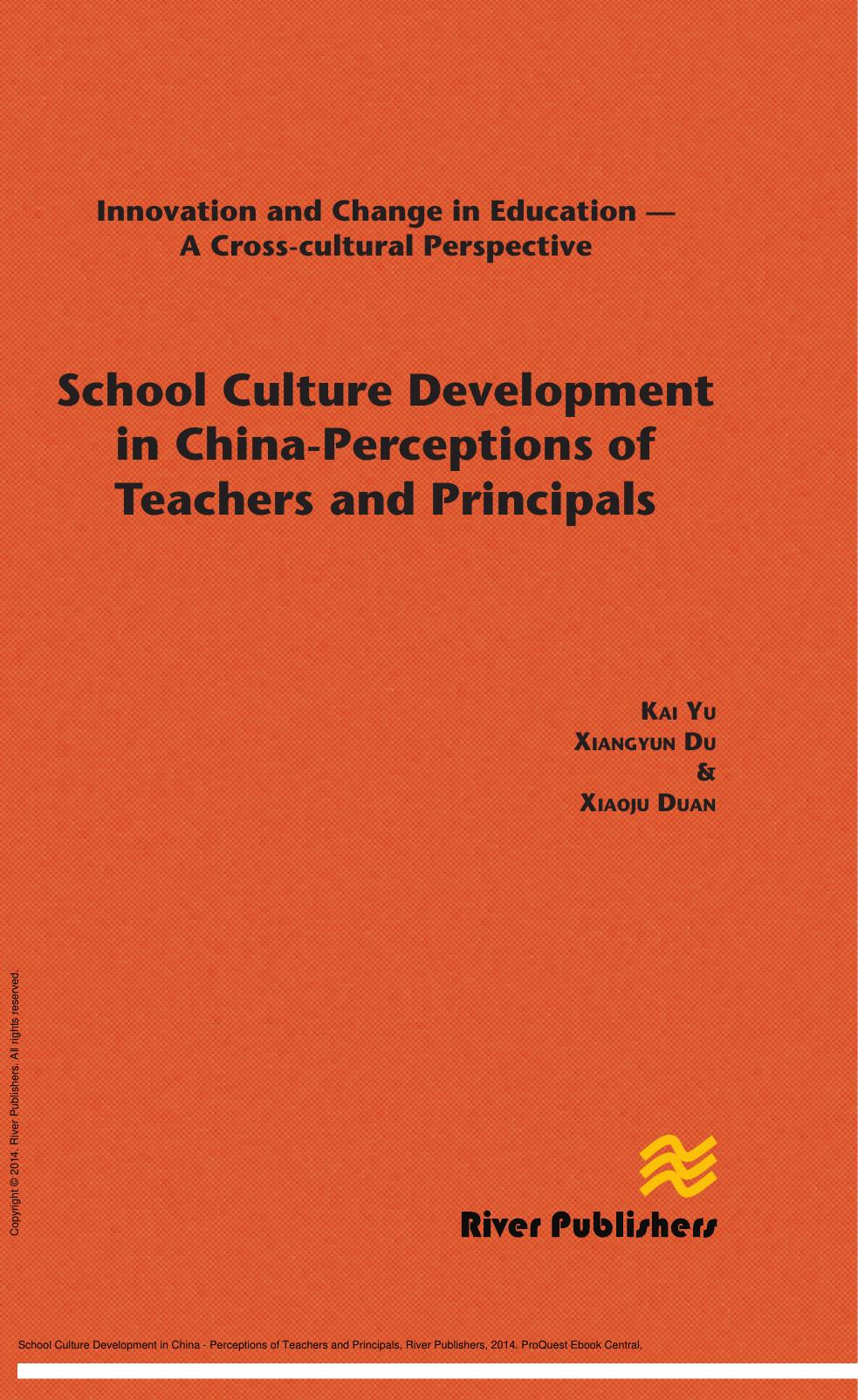 School Culture Development in China - Perceptions of Teachers and Principals by Kai Yu