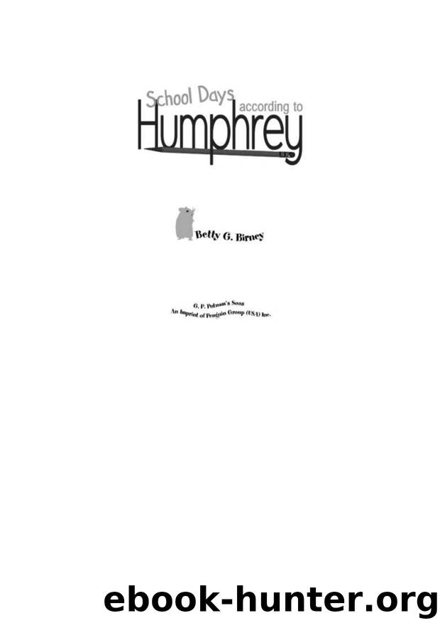 School Days According to Humphrey by Betty G Birney