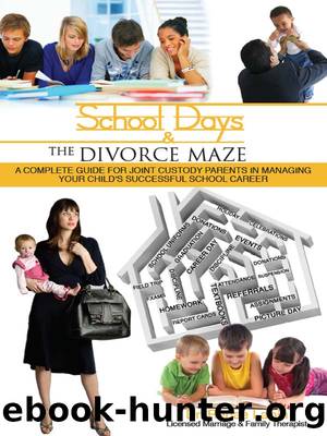 School Days and the Divorce Maze by Renae Lapin