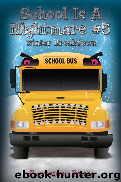 School Is A Nightmare #5 Winter Breakdown by Bean Raymond