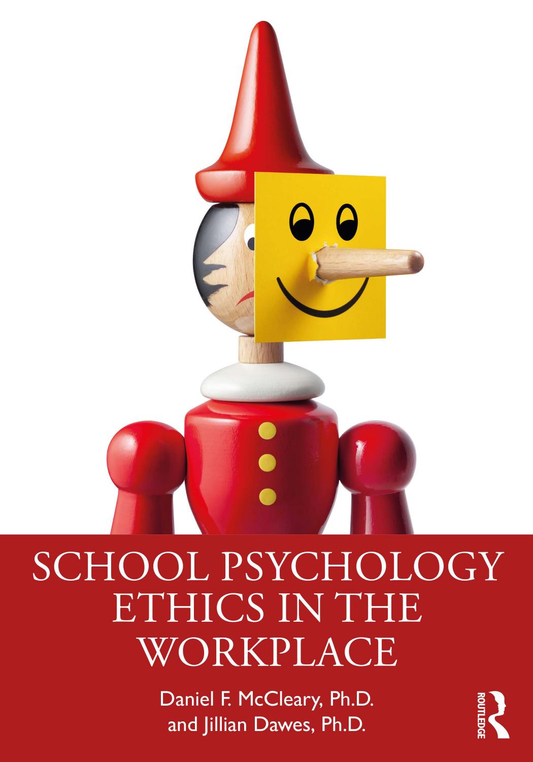 School Psychology Ethics in the Workplace by Daniel F. McCleary Jillian Dawes