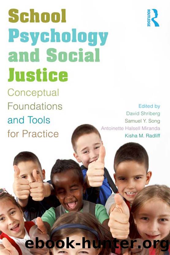 School Psychology and Social Justice by Shriberg David;Song Samuel Y.;Halsell Miranda Antoinette;Radliff Kisha;