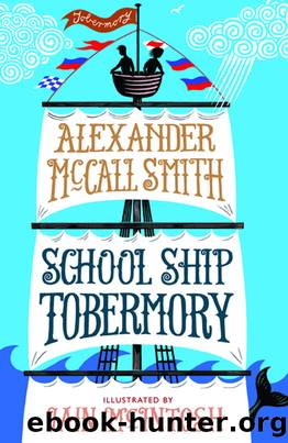 School Ship Tobermory by Smith Alexander McCall