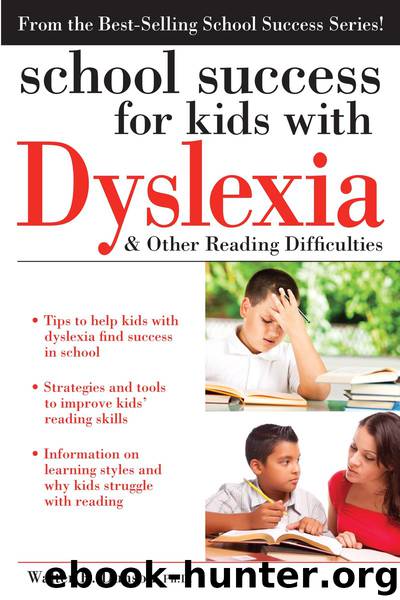 School Success for Kids with Dyslexia and Other Reading Difficulties by Walter Dunson