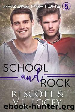 School and Rock (Raptors Book 5) by RJ Scott & V.L. Locey