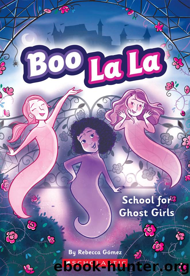 School for Ghost Girls by Rebecca Gómez