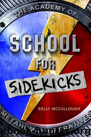 School for Sidekicks by Kelly Mccullough