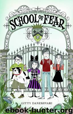 School of Fear: Class Is Not Dismissed!: School of Fear: by Gitty Daneshvari