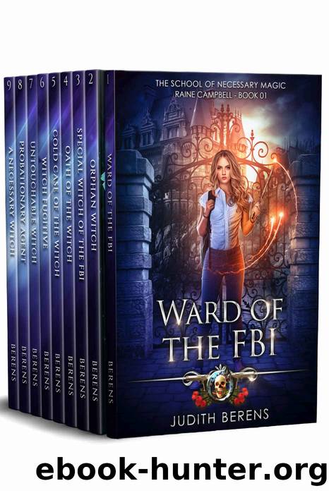 School of Necessary Magic Raine Campbell Complete Omnibus: Books 1 - 9 by Judith Berens & Martha Carr & Michael Anderle