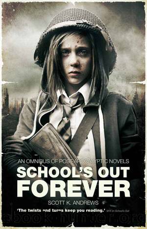 School's Out Forever by Scott K. Andrews