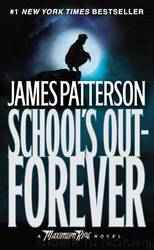 School's Out-Forever by James Patterson