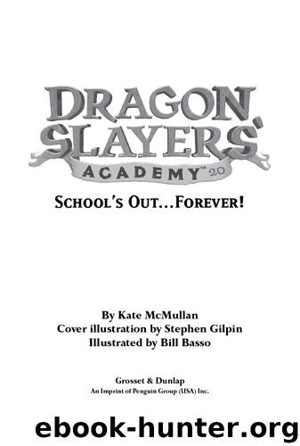 School's Out...Forever! by Kate McMullan