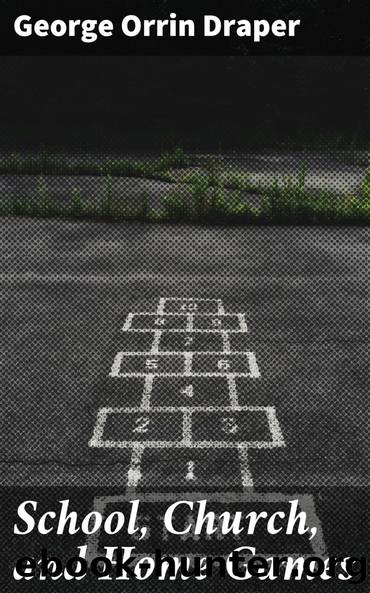 School, Church, and Home Games by George Orrin Draper